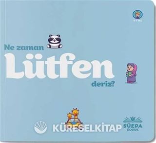 Ne Zaman Lütfen Deriz