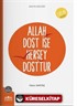Allah Dost İse Herşey Dosttur (Enes'in Gözlüğü 1 - Dostluk)