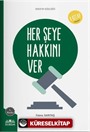 Her Şeye Hakkını Ver