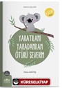 Yaratılanı Yaratandan Ötürü Severim (Enes'in Gözlüğü 8 - Sevgi)