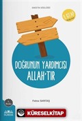 Doğrunun Yardımcısı Allah'tır