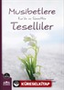Musibetlere Kur'an ve Sünnetten Teselliler