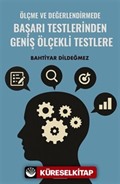 Ölçme Ve Değerlendirmede Başarı Testlerinden Geniş Ölçekli Testlere
