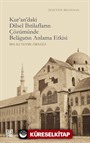 Kur'an'daki Dilsel İhtilafların Çözümünde Belagatın Anlama Etkisi (İbn Kuteybe Örneği)