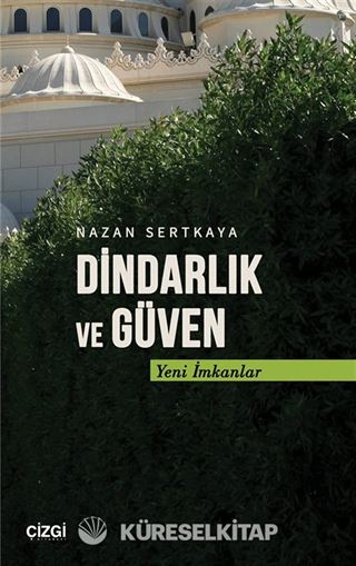 Dindarlık ve Güven Yeni İmkanlar