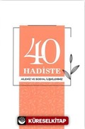 40 Hadiste Ailemiz ve Sosyal İlişkilerimiz