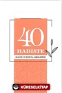 40 Hadiste Ailemiz ve Sosyal İlişkilerimiz
