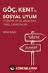 Göç, Kent ve Sosyal Uyum