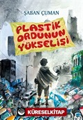 Plastik Ordunun Yükselişi