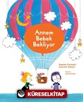 Annem Bebek Bekliyor