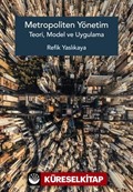 Metropoliten Yönetim Teori, Model ve Uygulama