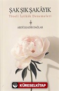 Şak Şık Şakayık-Töreli İştikak Denemeleri
