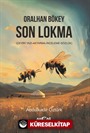 Oralhan Bökey Son Lokma