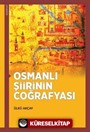 Osmanlı Şiirinin Coğrafyası