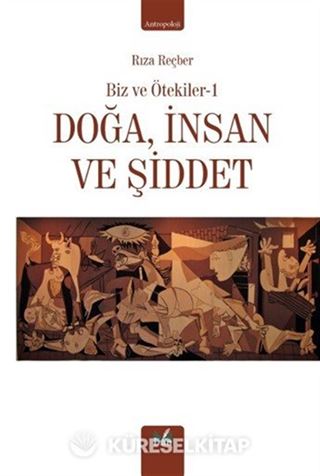 Doğa, İnsan ve Şiddet / Biz ve Ötekiler 1