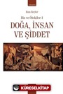 Doğa, İnsan ve Şiddet / Biz ve Ötekiler 1