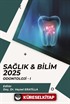 Sağlık - Bilim 2025: Odontoloji 1