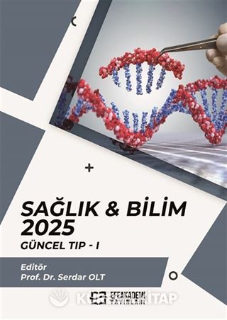 Sağlık - Bilim 2025: Güncel Tıp 1
