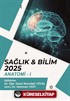 Sağlık - Bilim 2025: Anatomi 1