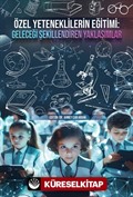 Özel Yeteneklilerin Eğitimi: Geleceği Şekillendiren Yaklaşımlar