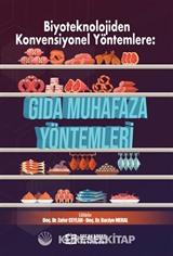 Biyoteknolojiden Konvensiyonel Yöntemlere: Gıda Muhafaza Yöntemleri
