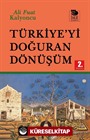 Türkiye'yi Doğuran Dönüşüm