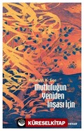 Mutluluğun Yeniden İnşası İçin