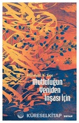 Mutluluğun Yeniden İnşası İçin