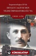 İmparatorluğun 33 Yılı Devlet-i Aliyye'den Yıldız İmparatorluğu'na