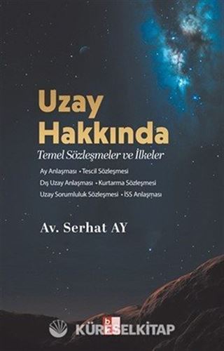 Uzay Hakkında Temel Sözleşmeler ve İlkeler