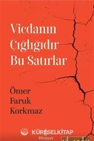 Vicdanın Çığlığıdır Bu Satırlar
