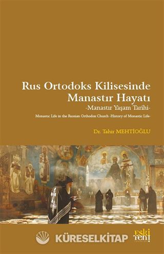 Rus Ortodoks Kilisesinde Manastır Hayatı