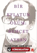 Bir Eflatun Ölüm: Behçet Aysan