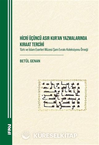 Hicri Üçüncü Asır Kuran Yazmalarında Kıraat Tercihi
