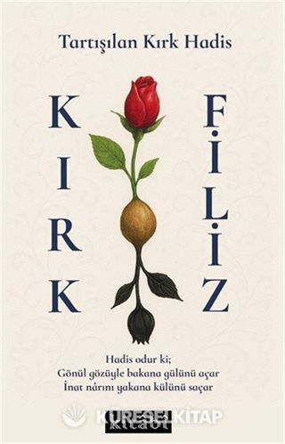 Tartışılan Kırk Hadis Kır Filiz