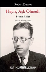 Hayır, Aşk Ölmedi / Seçme Şiirler