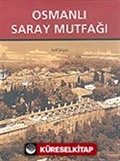 Osmanlı Saray Mutfağı (1453-1650)