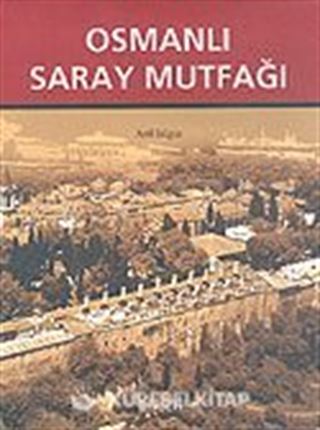 Osmanlı Saray Mutfağı (1453-1650)
