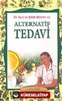 Alternatif Tedavi / İlk Yardım-Şifalı Bitkiler Tedavi