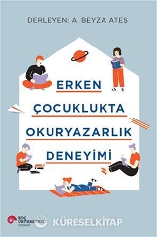 Erken Çocuklukta Okuryazarlık Deneyimi