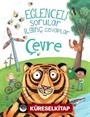 Eğlenceli Sorular İlginç Cevaplar / Çevre