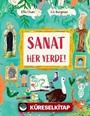 Sanat Her Yerde!