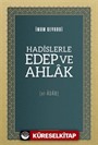 Hadislerle Edep Ve Ahlak [El-Âdab]