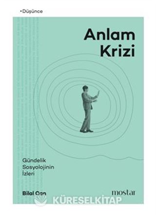 Anlam Krizi Gündelik Sosyolojinin İzleri