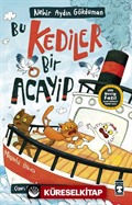 Bu Kediler Bir Acayip