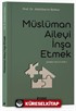 Müslüman Aileyi İnşa Etmek