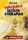 Yanlışlıkla Seçilen Kahraman