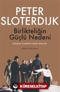 Birlikteliğin Güçlü Nedeni / Halkın İcadına Dair Anılar