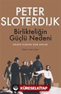 Birlikteliğin Güçlü Nedeni / Halkın İcadına Dair Anılar