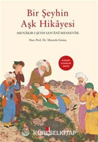 Bir Şeyhin Aşk Hikayesi Menakıb-I Şeyh San'anî